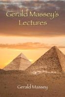 Gerald Massey's Lectures