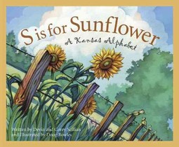 S Is for Sunflower: A Kansas Alphabet