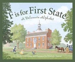 F Is for First State: A Delaware Alphabet