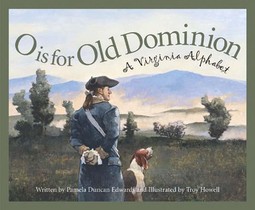 O Is for Old Dominion: A Virginia Alphabet