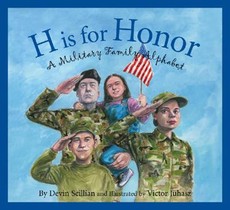 H Is for Honor: A Military Family Alphabet