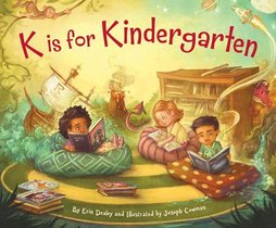 K Is for Kindergarten