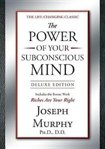 The Power of Your Subconscious Mind Deluxe Edition: Deluxe Edition voorzijde