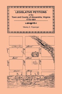Legislative Petitions of Alexandria, 1778-1861