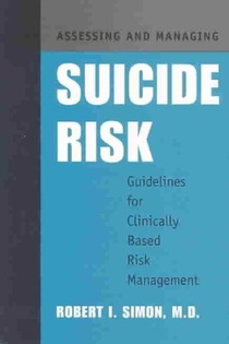 Assessing and Managing Suicide Risk