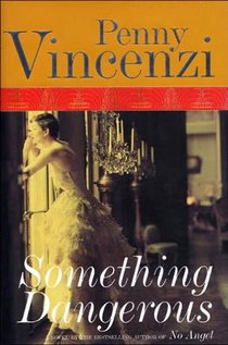 Something Dangerous: A Sweeping Wartime Drama of Family, Politics, and Forbidden Love