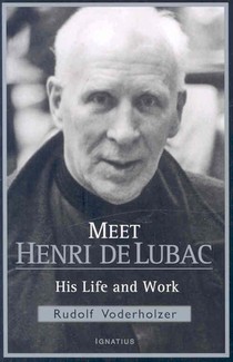 Meet Henri de Lubac: His Life and Work