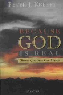 Because God Is Real: Sixteen Questions, One Answer voorzijde