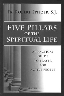 Five Pillars of the Spiritual Life