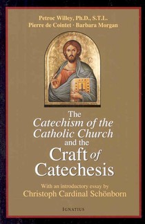 The Catechism of the Catholic Church and the Craft of Catechesis