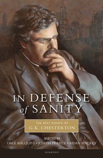 In Defense of Sanity: The Best Essays of G.K. Chesterton voorzijde