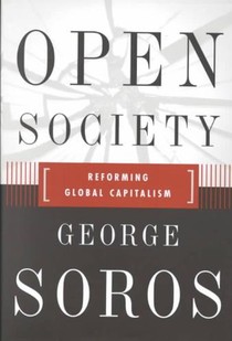 Open Society Reforming Global Capitalism Reconsidered