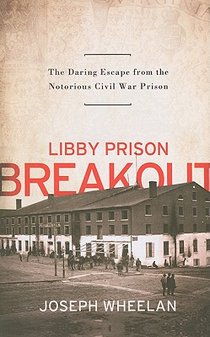Libby Prison Breakout