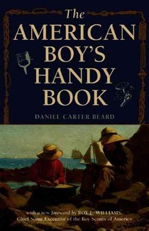 The American Boy's Handy Book