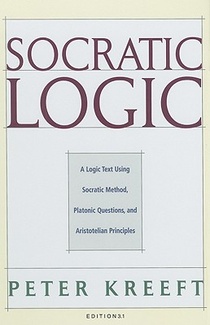 Socratic Logic 3.1e – Socratic Method Platonic Questions