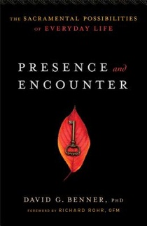 Presence and Encounter – The Sacramental Possibilities of Everyday Life voorzijde