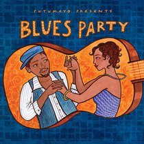 PUTUMAYO PRESENTS*Blues Party (CD)