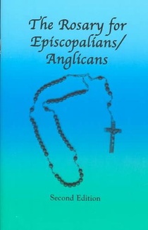 The Rosary for Episcopalians/Anglicans