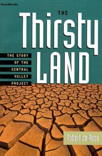 The Thirsty Land: the Story of the Central Valley Project