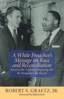 White Preacher's Message on Race and Reconciliation, A