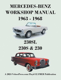 Mercedes-Benz 230sl, 230s & 230 Models 1963-1968 Workshop Manual