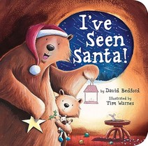 I've Seen Santa!: A Christmas Board Book for Kids and Toddlers