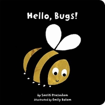 Prasadam, S: Hello, Bugs!