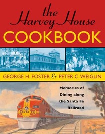 The Harvey House Cookbook