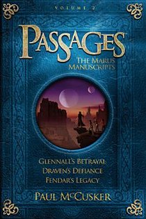 Passages: The Marus Manuscripts, Volume 2: Glennall's Betrayal/Draven's Defiance/Fendar's Legacy voorzijde