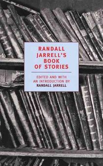 RANDALL JARRELLS BK OF STORIES