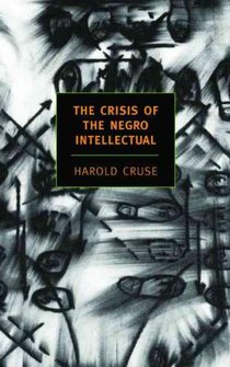 The Crisis Of The Negro Intellectua