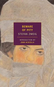 Zweig, S: Beware of Pity