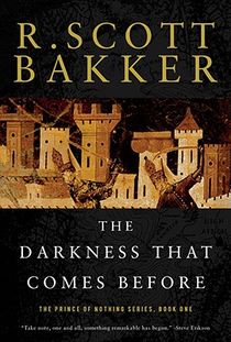 Bakker, R: Darkness That Comes Before