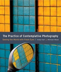 The Practice of Contemplative Photography voorzijde