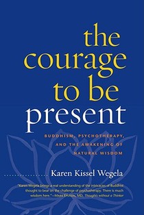 The Courage to Be Present