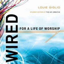 Wired for a Life of Worship (Student Edition) voorzijde