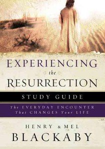 Experiencing the Resurrection Study Guide