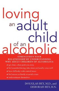 Loving an Adult Child of an Alcoholic