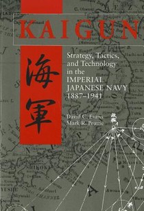 Kaigun: Strategy, Tactics, and Technology in the Imperial Japanese Navy, 1887-1941 voorzijde