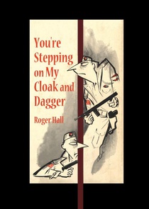 You'Re Stepping on My Cloak and Dagger