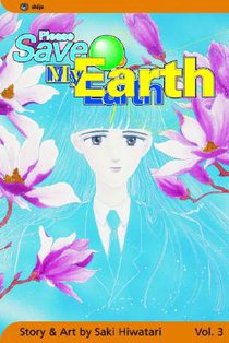 Please Save My Earth: Volume 3