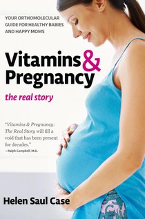 Vitamins and Pregnancy: the Real Story