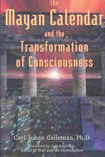 The Mayan Calendar and the Transformation of Consciousness