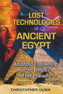 Lost Technologies of Ancient Egypt