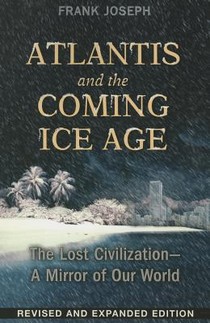 Atlantis and the Coming Ice Age