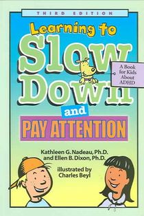 Learning to Slow Down and Pay Attention, 3rd Edition