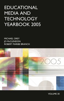 Educational Media and Technology Yearbook 2005