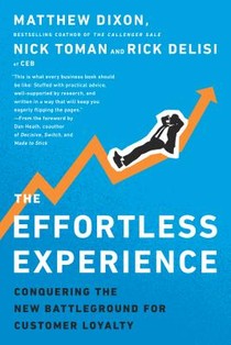 The Effortless Experience: Conquering the New Battleground for Customer Loyalty