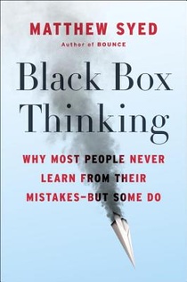 Syed, M: Black Box Thinking