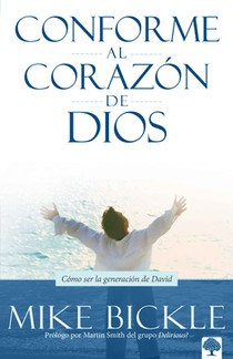 Conforme Al Corazón de Dios: Cómo Ser La Generación de David / After Gods Own Heart = After God's Own Heart